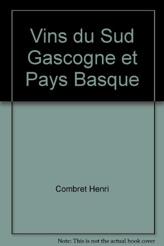 les vins de sud gascogne et du pays basque