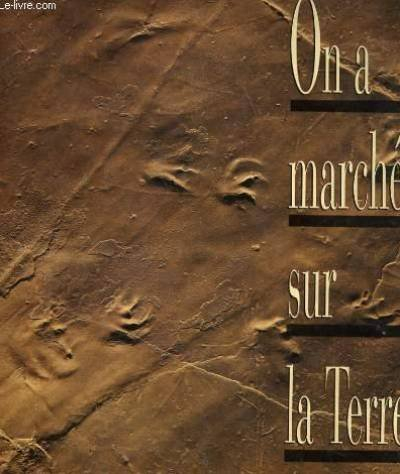 On a marchesur la terre