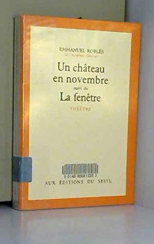 Un Château en novembre. La Fenêtre