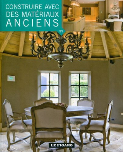 Construire avec des matériaux anciens