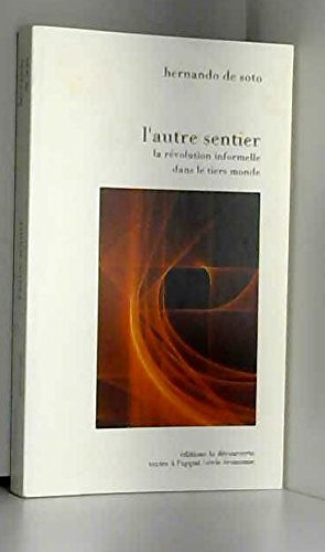 L'Autre Sentier : la révolution informelle dans le tiers-monde
