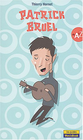 Patrick Bruel de A à Z