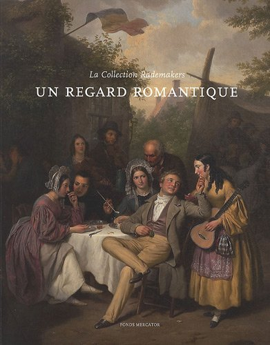 Un regard romantique : la collection Rademakers