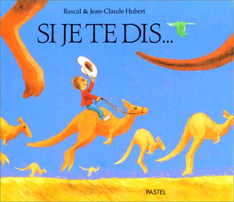Si je te dis...