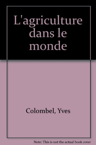 L'agriculture dans le monde