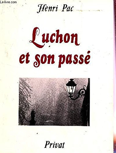 Luchon et son passé