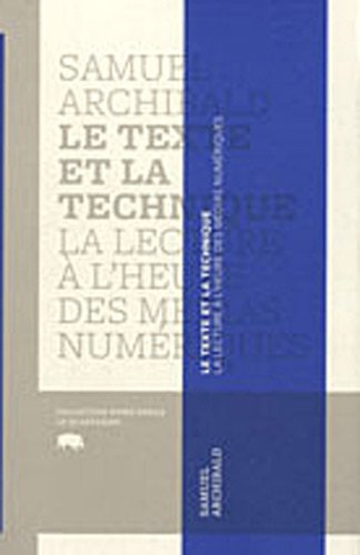 Le texte et la technique : lecture à l'heure des médias numériques