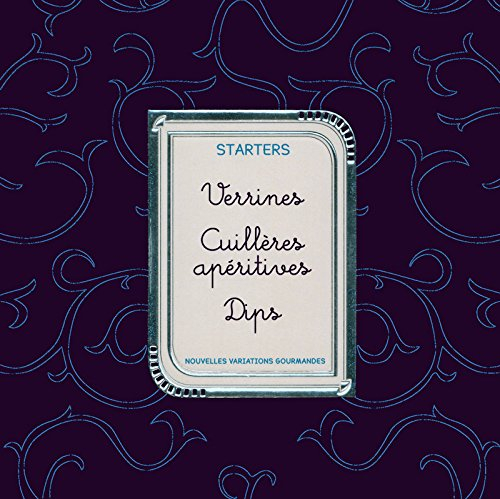 Starters : verrines, cuillères apéritives, dips