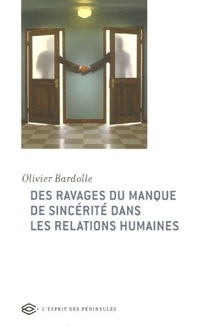 Des ravages du manque de sincérité dans les relations humaines