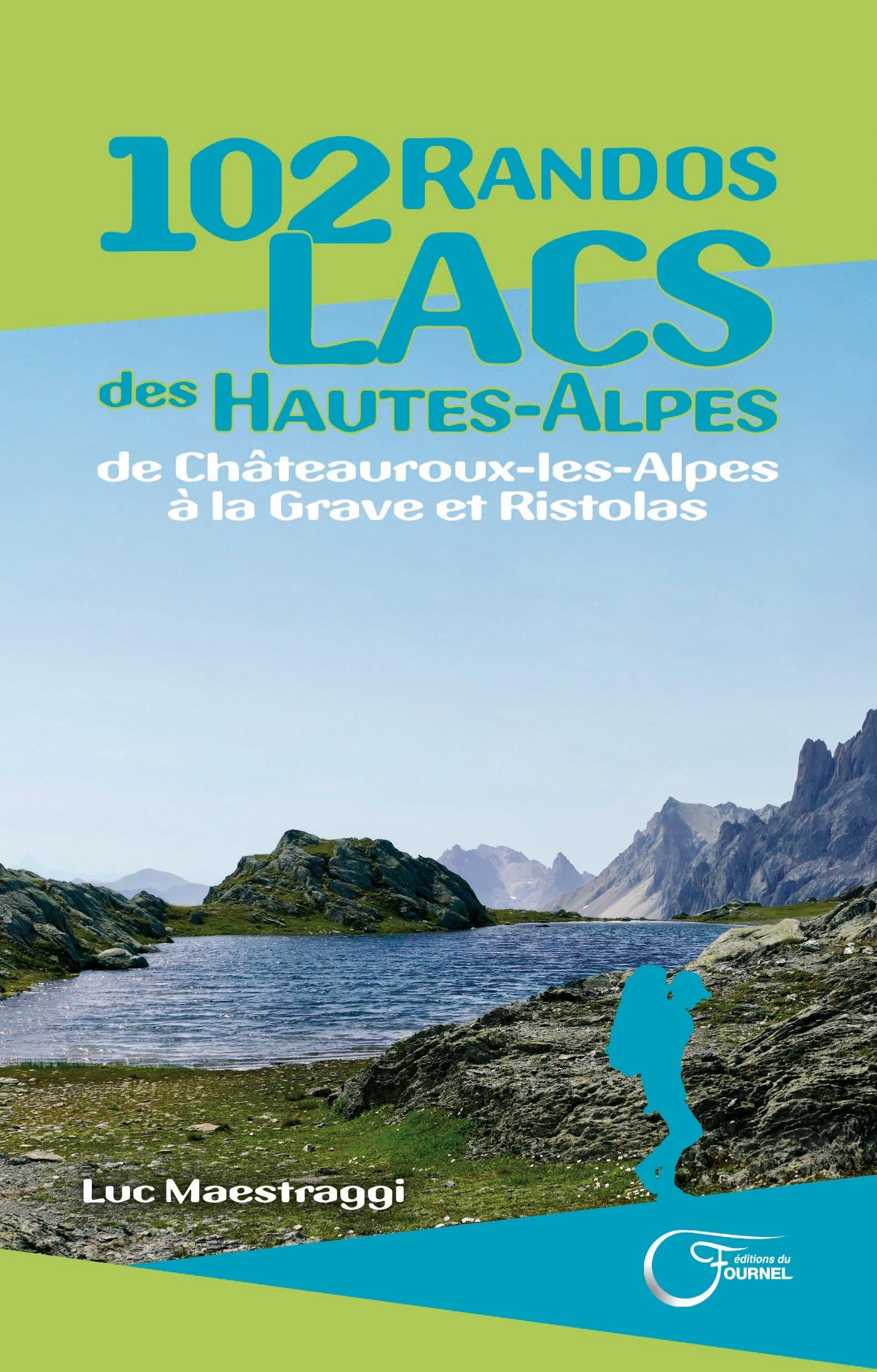102 randos lacs des Hautes-Alpes