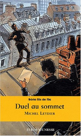 Benjamin, fils de flic. Duel au sommet