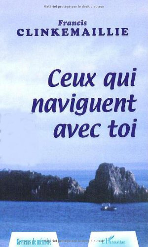 Ceux qui naviguent avec toi