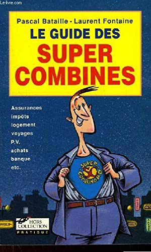 Le Guide de la combine
