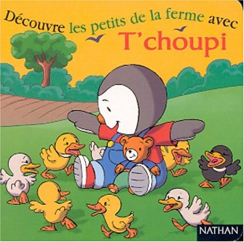 Découvre les petits de la ferme avec T'choupi