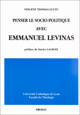 penser le socio-politique avec emmnanuel lévinas