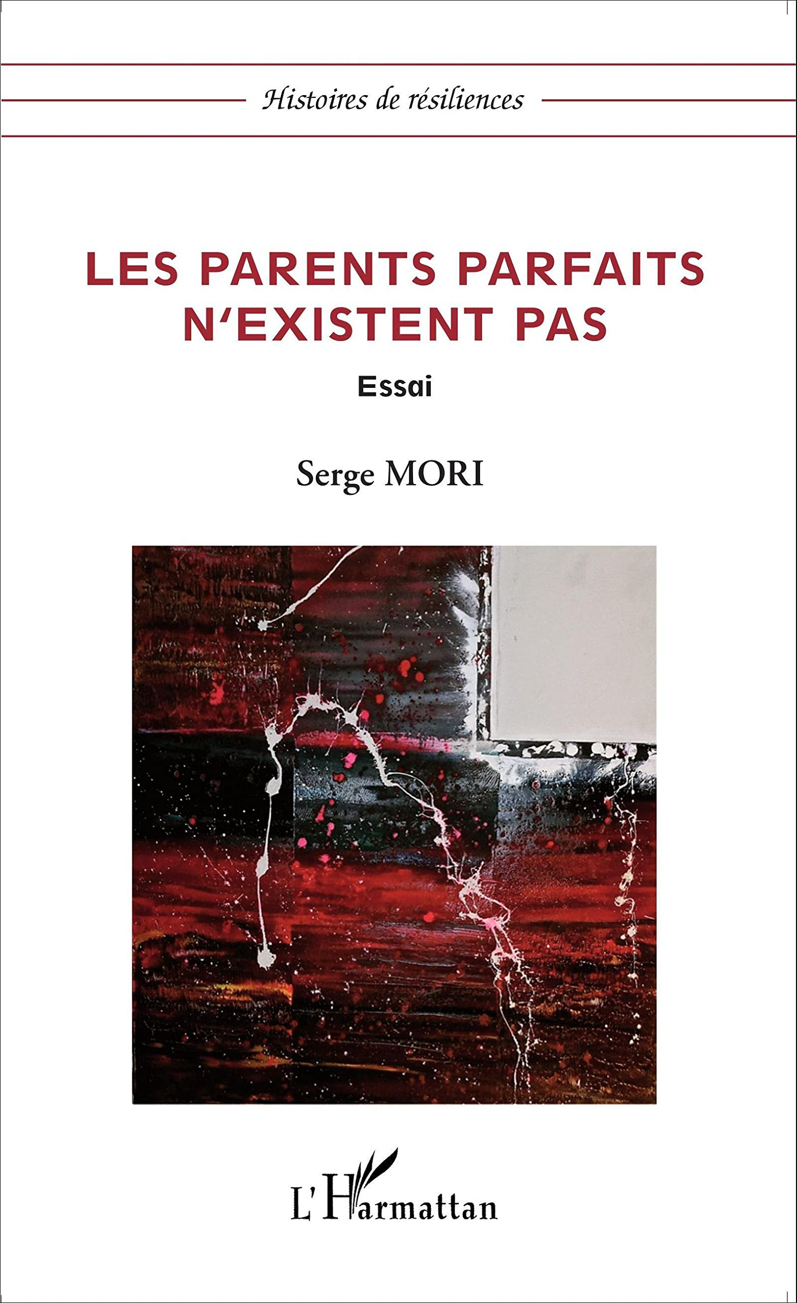 Les parents parfaits n'existent pas : essai