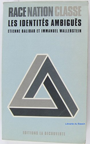 Race, nation, classe : les identités ambiguës