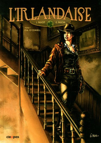 L'Irlandaise. Vol. 1. Eva O'Connell
