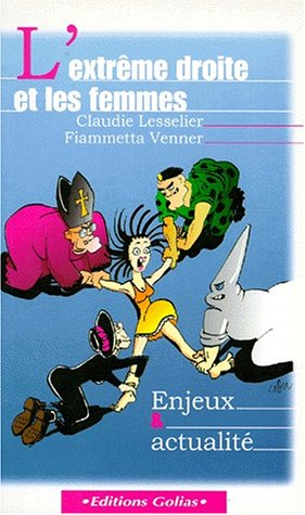 L'extrême droite et les femmes : enjeux et actualité