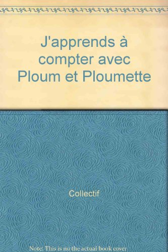 1, 2, 3, j'apprends à compter avec Ploum et Ploumette
