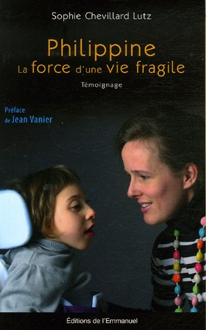 Philippine : la force d'une vie fragile : témoignage
