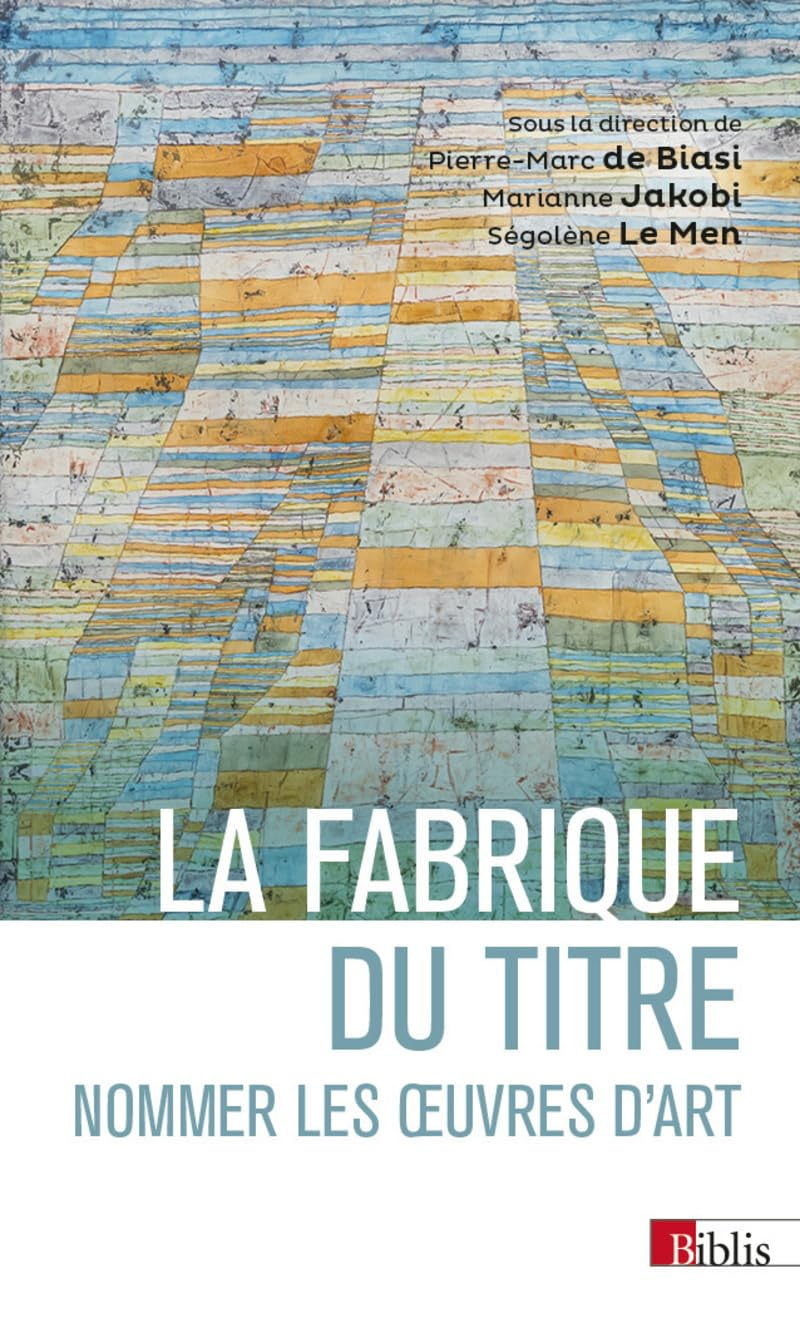 La fabrique du titre : nommer les oeuvres d'art