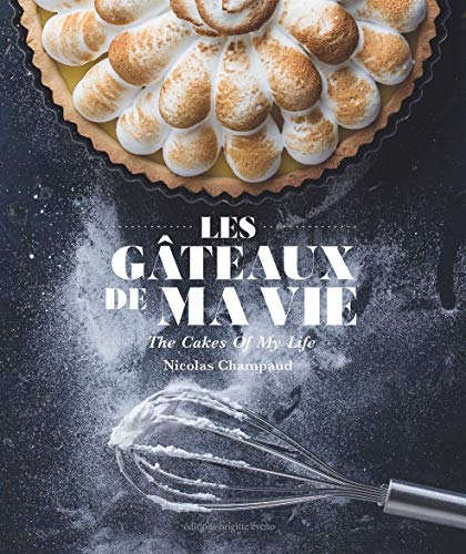Les gâteaux de ma vie. The cakes of my life