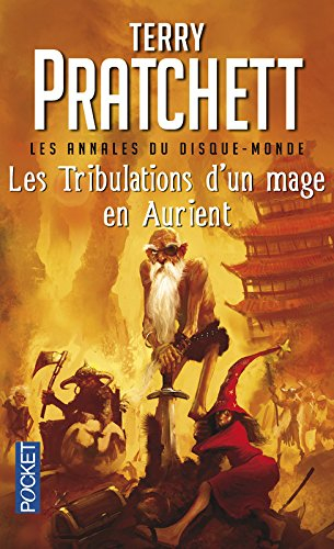 Les annales du Disque-monde. Vol. 17. Les tribulations d'un mage en Aurient