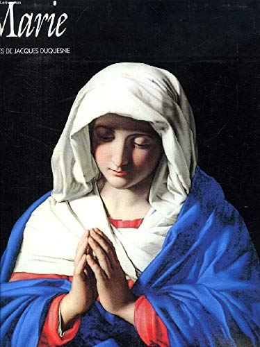 Marie : un choix de peintures de la Vierge Marie du douzième au dix-huitième siècle