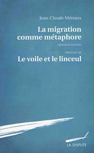 La migration comme métaphore. Le voile et le linceul