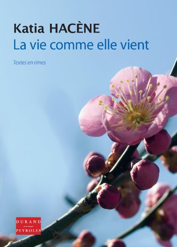 La vie comme elle vient : textes en rimes