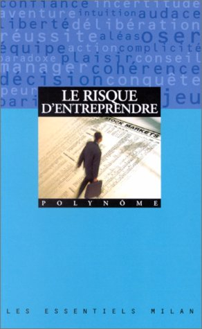 Le risque d'entreprendre