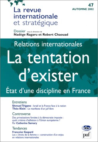Revue internationale et stratégique, n° 47. La tentation d'exister