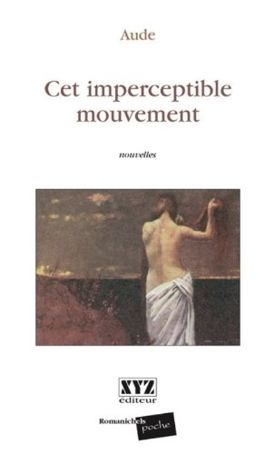 Cet imperceptible mouvement
