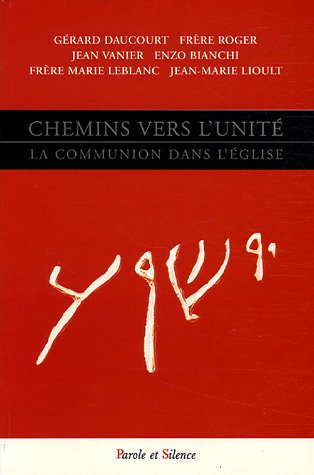 Chemins vers l'unité : la communion dans l'Eglise