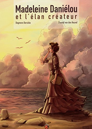 Madeleine Daniélou et l'élan créateur