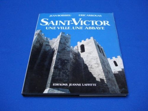 Saint-Victor, une ville, une abbaye