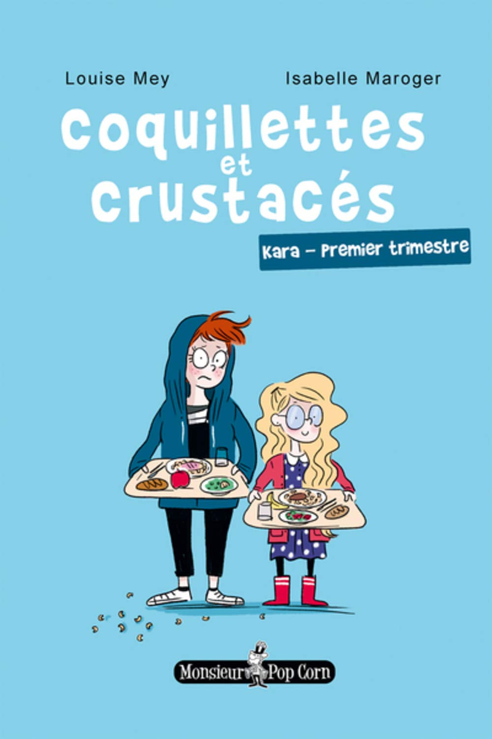 Coquillettes et crustacés. Kara : premier trimestre