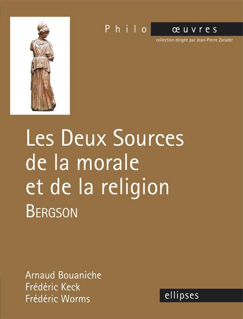 Les deux sources de la morale et de la religion, Bergson