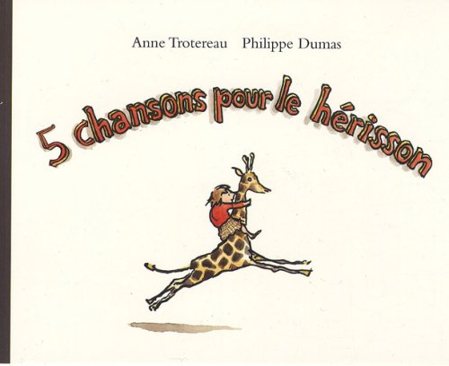 5 chansons pour le hérisson