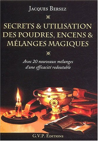 Formulaire d'utilisation des poudres, mélanges spéciaux et encens magiques