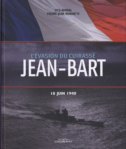 L'évasion du cuirassé Jean-Bart : 18 juin 1940