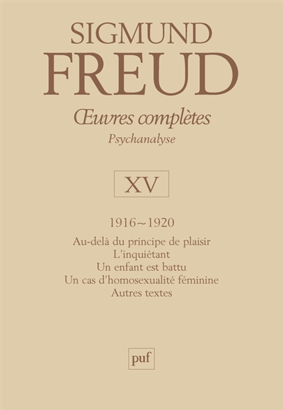Oeuvres complètes : psychanalyse. Vol. 15. 1916-1920
