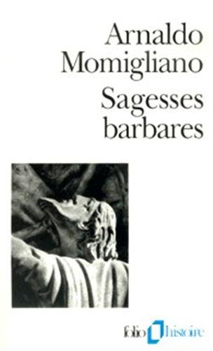 Sagesses barbares : les limites de l'hellénisation