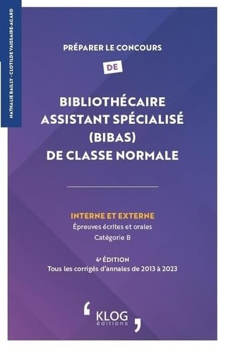 Préparer le concours de bibliothécaire assistant spécialisé (BibAs) de classe normale interne et ext