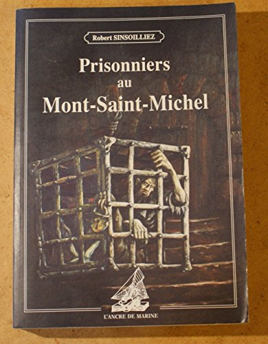 Prisonniers au Mont-Saint-Michel