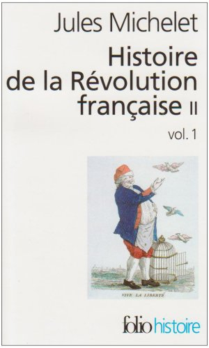 Histoire de la Révolution française. Vol. 2-1