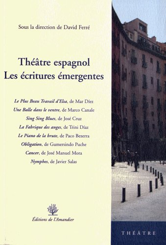 Théâtre espagnol : les écritures émergentes : théâtre