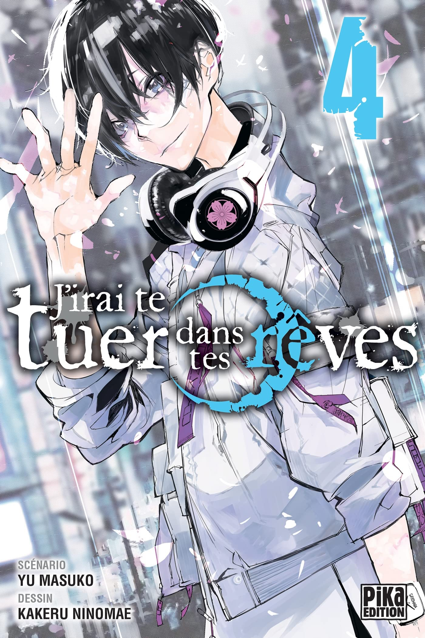 J'irai te tuer dans tes rêves. Vol. 4
