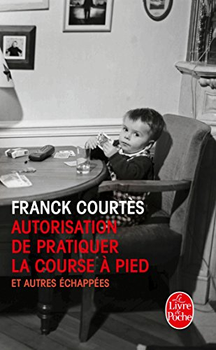 Autorisation de pratiquer la course à pied : et autres échappées